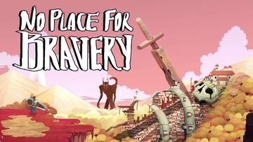 No Place For Bravery test par Phenixx Gaming