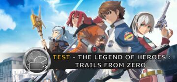 The Legend of Heroes Trails from Zero test par GeekNPlay