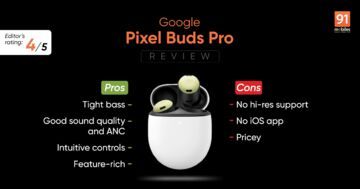 Google Pixel Buds Pro reviewed by 91mobiles.com