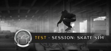 Session Skate Sim test par GeekNPlay Session Skate Sim test par GeekNPlay