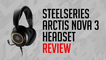 SteelSeries Arctis Nova 3 reviewed by MKAU Gaming