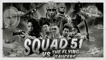 Squad 51 vs. the Flying Saucers testé par M2 Gaming Squad 51 vs. the Flying Saucers testé par M2 Gaming