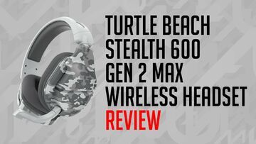 Turtle Beach Stealth 600 test par MKAU Gaming