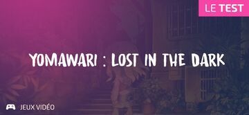 Yomawari Lost in the Dark test par Geeks By Girls