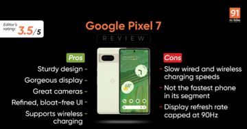 Google Pixel 7 reviewed by 91mobiles.com