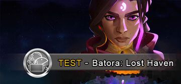 Batora Lost Haven testé par GeekNPlay Batora Lost Haven testé par GeekNPlay
