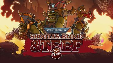 Warhammer 40.000 Shootas, Blood & Teef test par Geeko