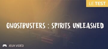 Ghostbusters Spirits Unleashed test par Geeks By Girls