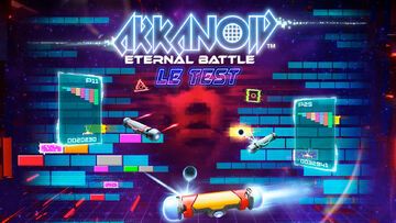 Arkanoid Eternal Battle test par M2 Gaming Arkanoid Eternal Battle test par M2 Gaming
