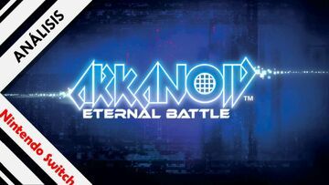 Arkanoid Eternal Battle test par NextN Arkanoid Eternal Battle test par NextN