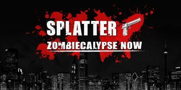 Test Splatter Zombiecalypse Now