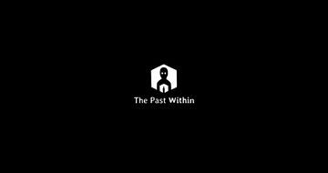 The Past Within testé par Xbox Tavern The Past Within testé par Xbox Tavern
