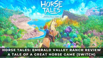 Horse Tales: Emerald Valley Ranch reviewed by KeenGamer