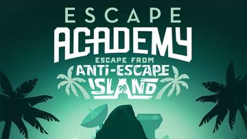 Escape Academy test par Guardado Rapido