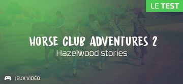 Horse Club Adventures 2 test par Geeks By Girls Horse Club Adventures 2 test par Geeks By Girls