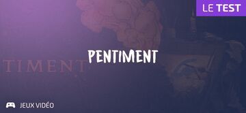 Pentiment reviewed by Geeks By Girls Pentiment reviewed by Geeks By Girls
