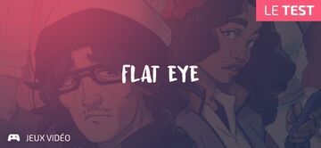 Flat Eye test par Geeks By Girls