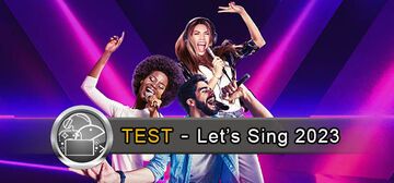 Let's Sing 2023 test par GeekNPlay Let's Sing 2023 test par GeekNPlay