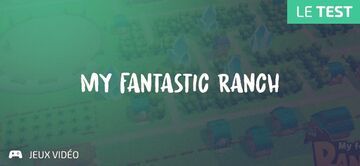 My Fantastic Ranch reviewed by Geeks By Girls