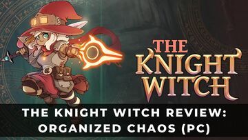 The Knight Witch reviewed by KeenGamer The Knight Witch reviewed by KeenGamer