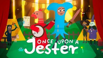 Once Upon a Jester testé par MeriStation Once Upon a Jester testé par MeriStation