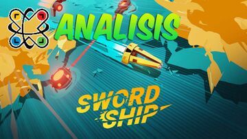 Swordship reviewed by Comunidad Xbox