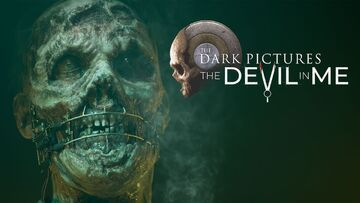 The Dark Pictures Anthology The Devil in Me testé par Geeko The Dark Pictures Anthology The Devil in Me testé par Geeko