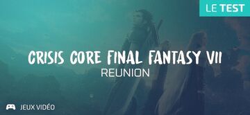 Final Fantasy VII: Crisis Core test par Geeks By Girls Final Fantasy VII: Crisis Core test par Geeks By Girls