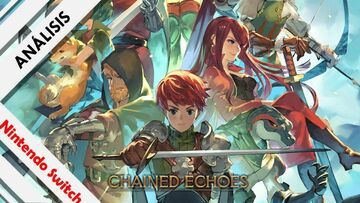 Chained Echoes test par NextN Chained Echoes test par NextN