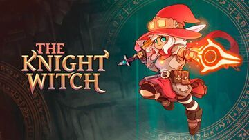 The Knight Witch test par MeriStation The Knight Witch test par MeriStation