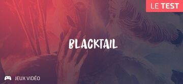 Blacktail reviewed by Geeks By Girls