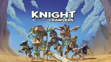 Test Knight Crawlers