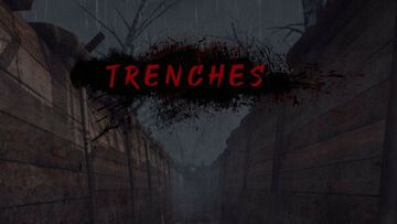 Trenches test par Generación Xbox Trenches test par Generación Xbox