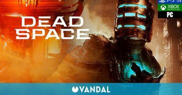 Dead Space Remake test par Vandal Dead Space Remake test par Vandal