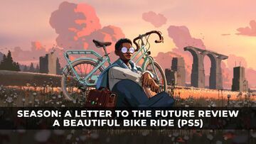 Season: A Letter to the Future reviewed by KeenGamer