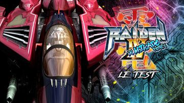 Raiden IV x MIKADO Remix test par M2 Gaming Raiden IV x MIKADO Remix test par M2 Gaming