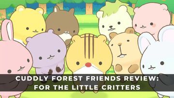 Cuddly Forest Friends reviewed by KeenGamer