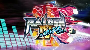 Raiden IV x MIKADO Remix test par Geek Generation Raiden IV x MIKADO Remix test par Geek Generation