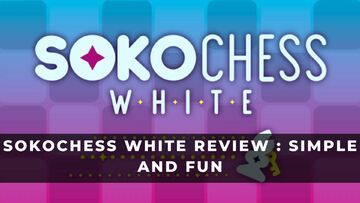 SokoChess test par KeenGamer