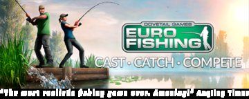 Test Dovetail Games Euro Fishing Test Dovetail Games Euro Fishing