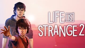 Life Is Strange 2 test par 4WeAreGamers