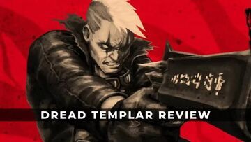 Dread Templar reviewed by KeenGamer
