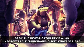 BROK the InvestiGator reviewed by KeenGamer