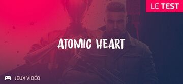 Atomic Heart test par Geeks By Girls