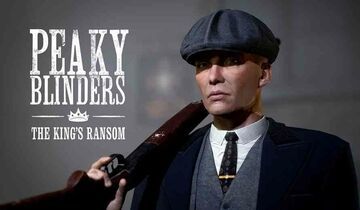 Test Peaky Blinders The King's Ransom