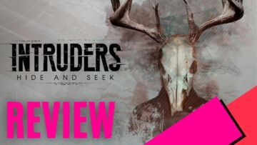 Intruders Hide and Seek test par MKAU Gaming Intruders Hide and Seek test par MKAU Gaming