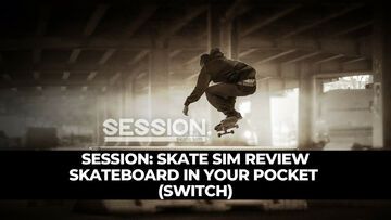 Session Skate Sim test par KeenGamer