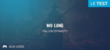 Wo Long Fallen Dynasty test par Geeks By Girls Wo Long Fallen Dynasty test par Geeks By Girls