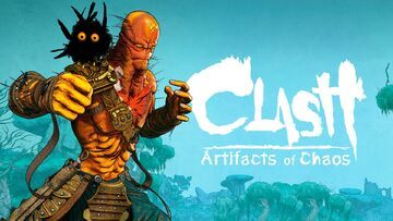 Clash: Artifacts of Chaos reviewed by Hinsusta