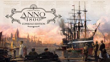 Anno 1800 Console Edition test par Geeko